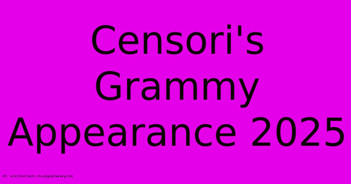 Censori's Grammy Appearance 2025