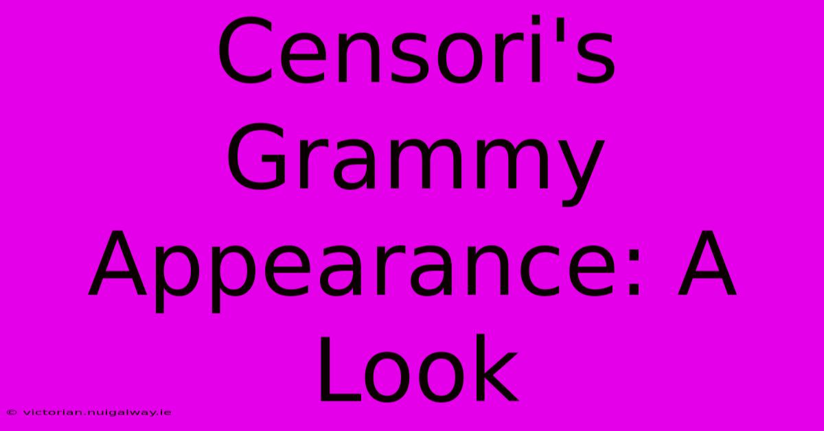 Censori's Grammy Appearance: A Look