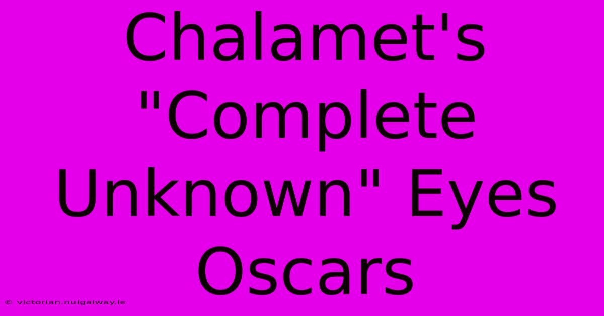 Chalamet's 