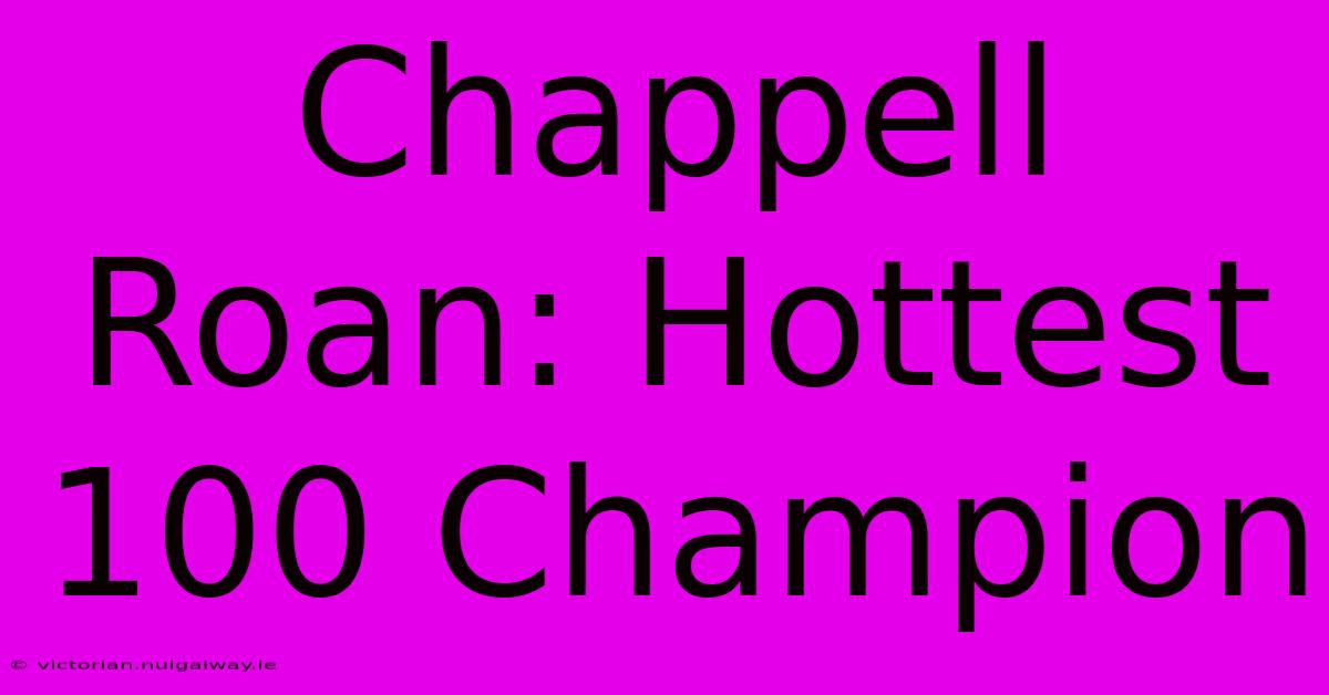 Chappell Roan: Hottest 100 Champion