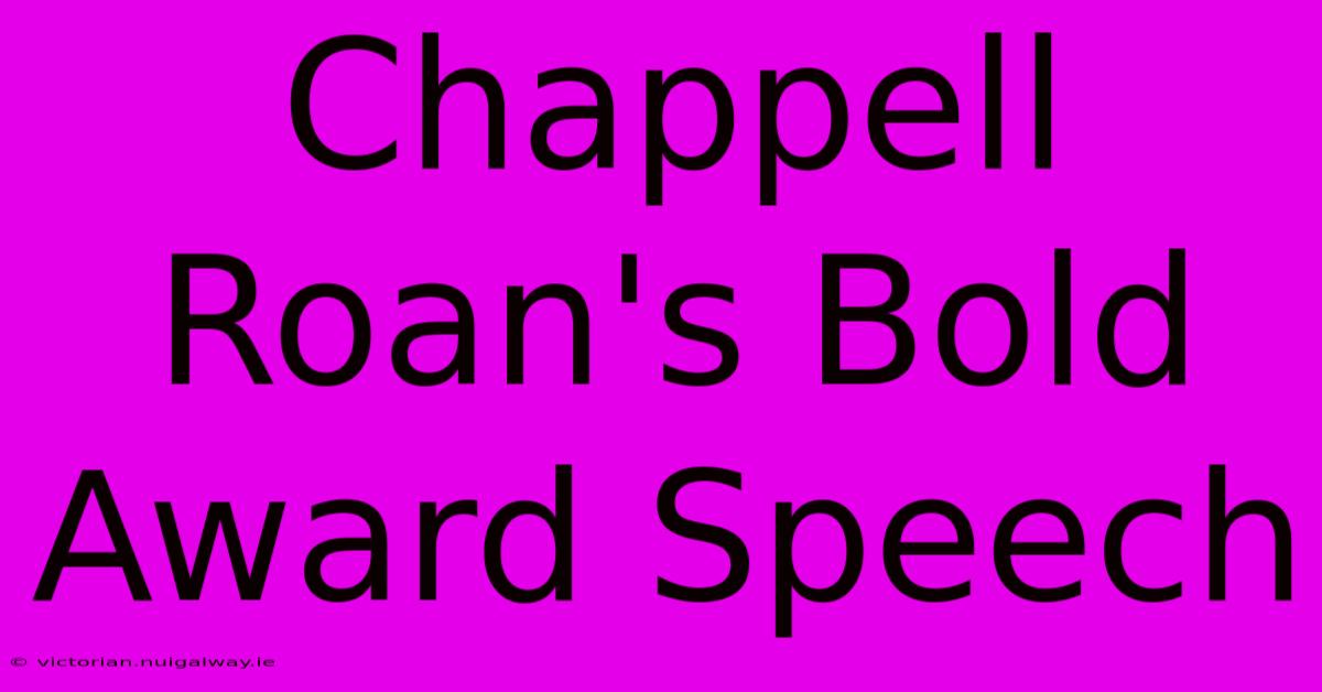 Chappell Roan's Bold Award Speech