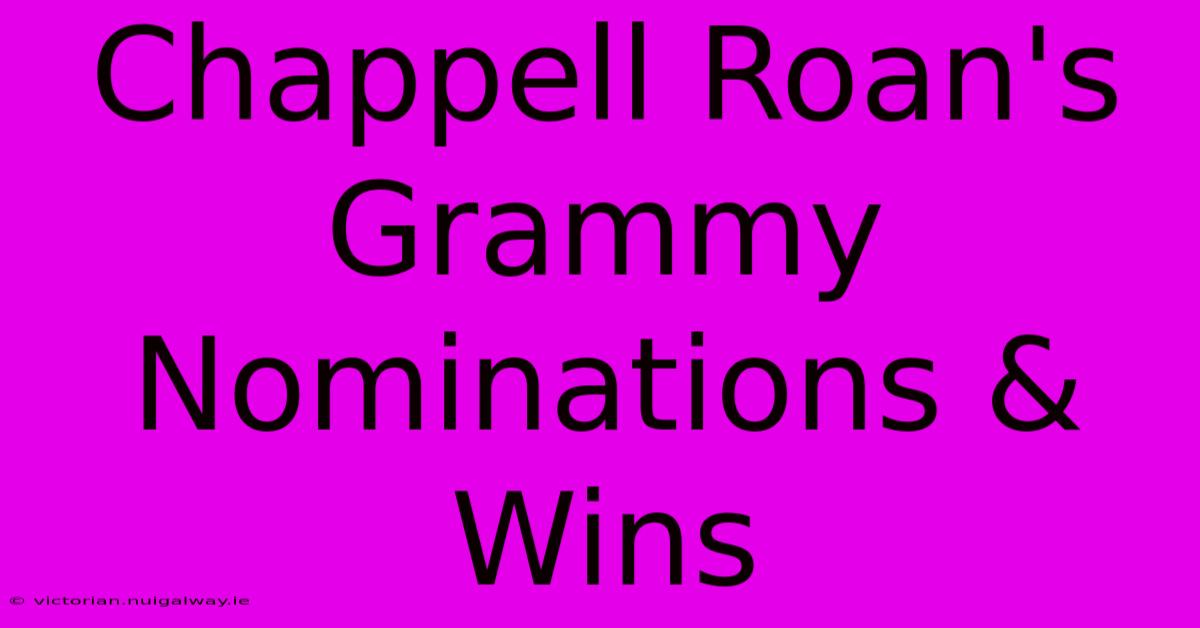 Chappell Roan's Grammy Nominations & Wins