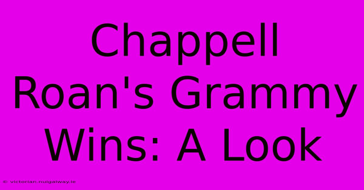 Chappell Roan's Grammy Wins: A Look