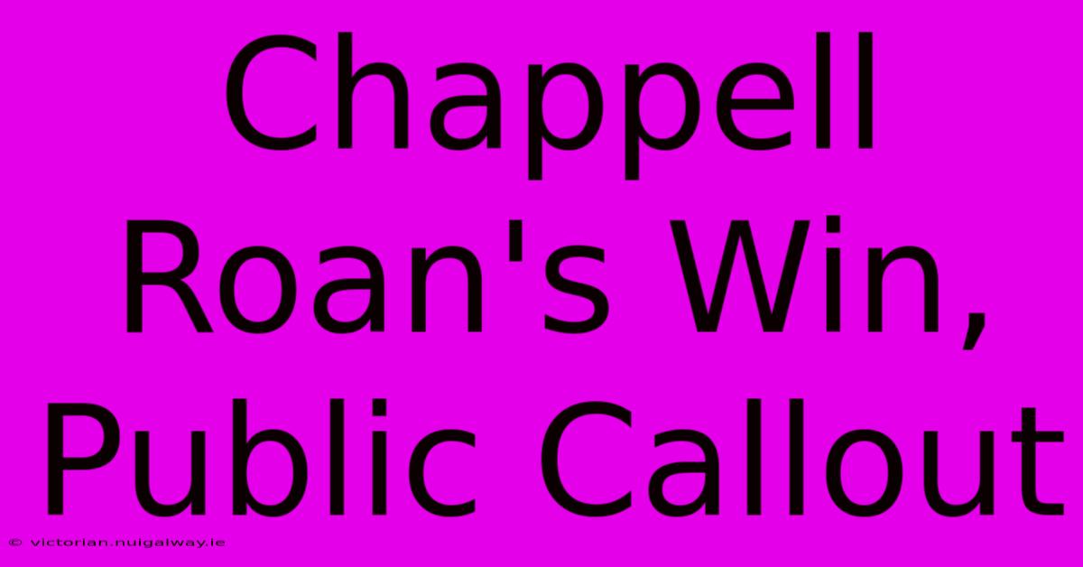 Chappell Roan's Win, Public Callout