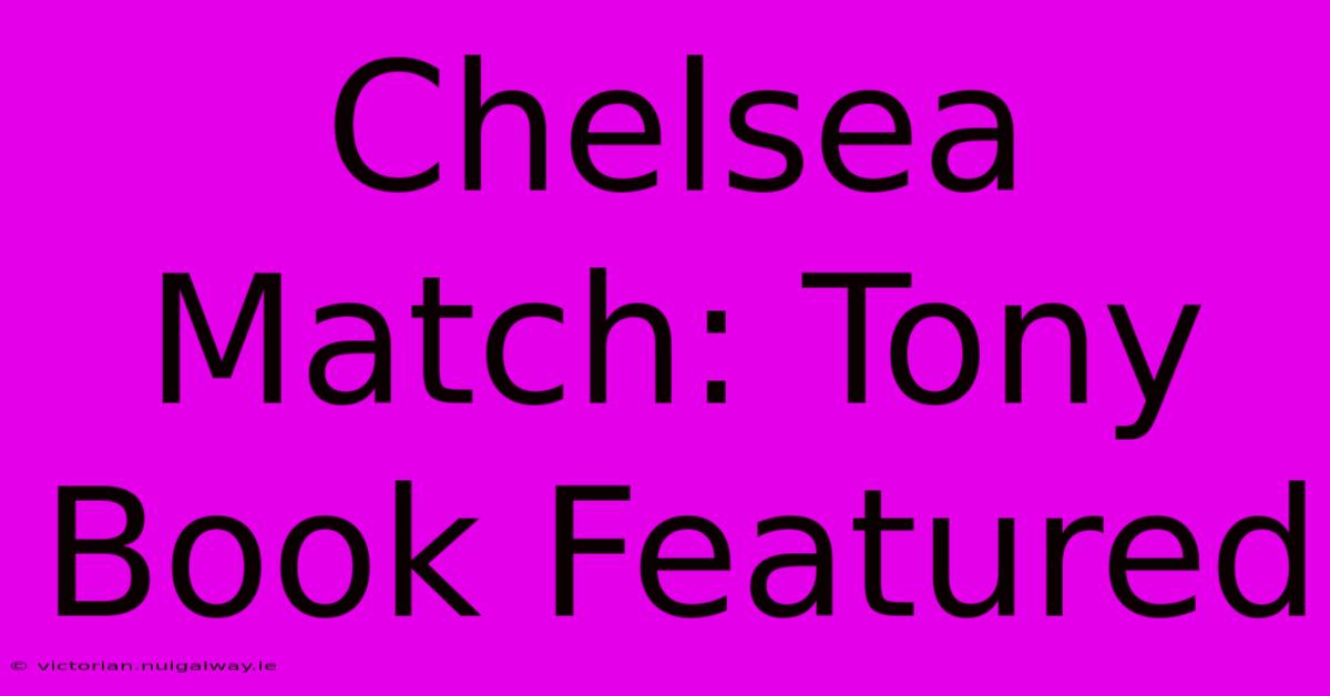 Chelsea Match: Tony Book Featured