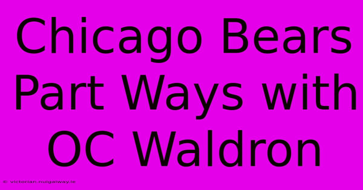 Chicago Bears Part Ways With OC Waldron