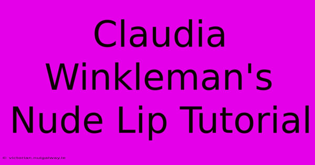 Claudia Winkleman's Nude Lip Tutorial