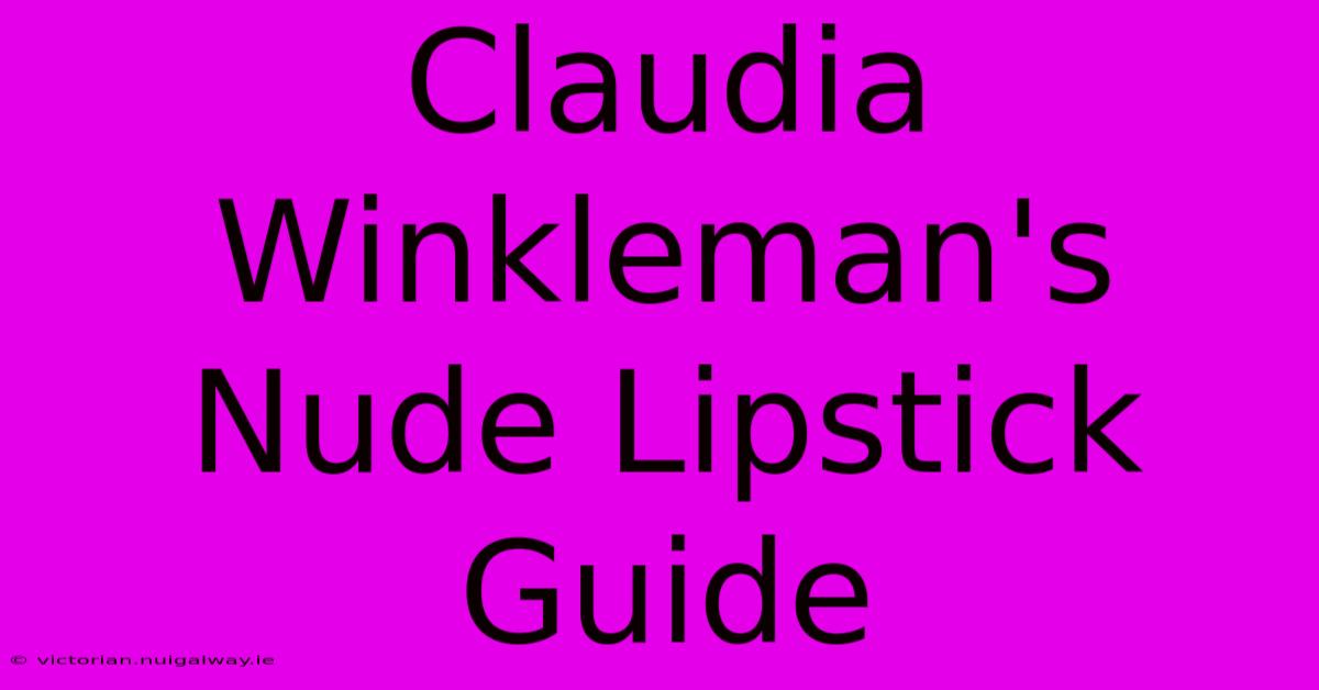 Claudia Winkleman's Nude Lipstick Guide