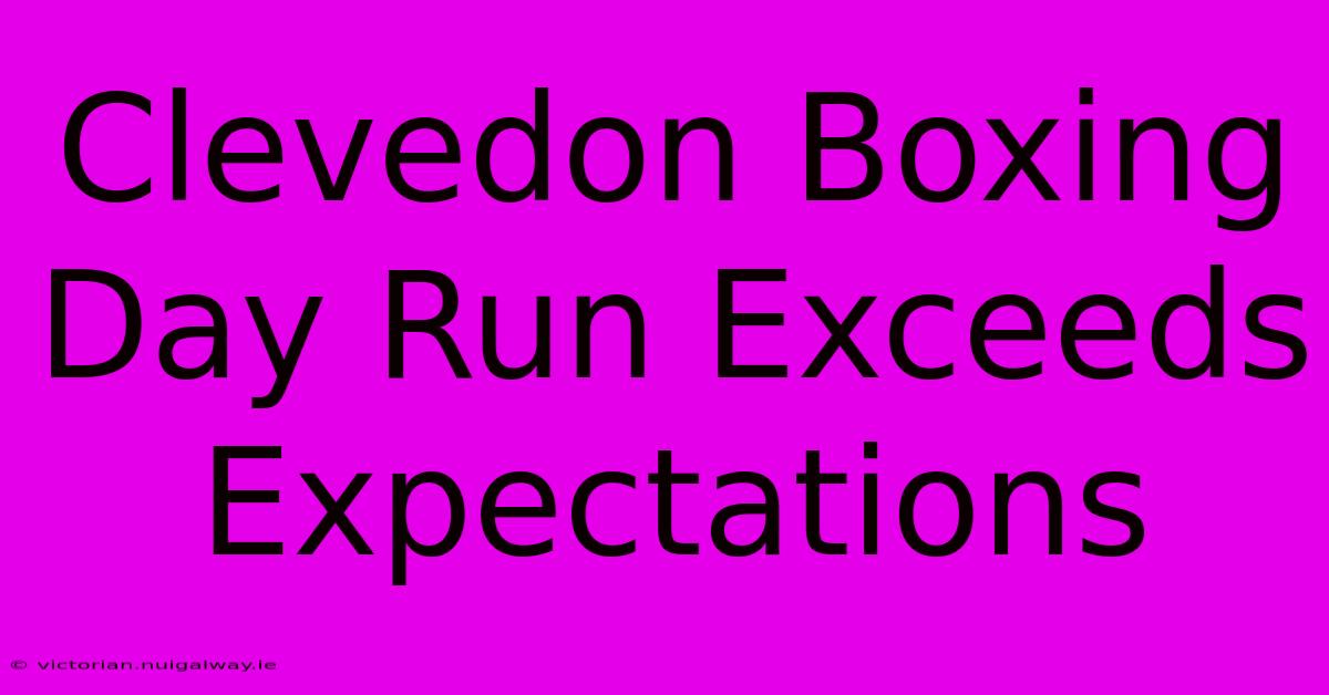 Clevedon Boxing Day Run Exceeds Expectations