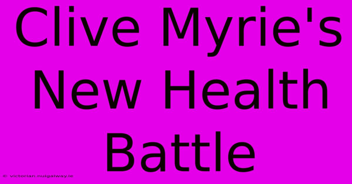 Clive Myrie's New Health Battle