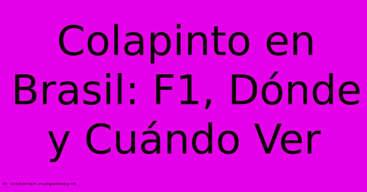 Colapinto En Brasil: F1, Dónde Y Cuándo Ver