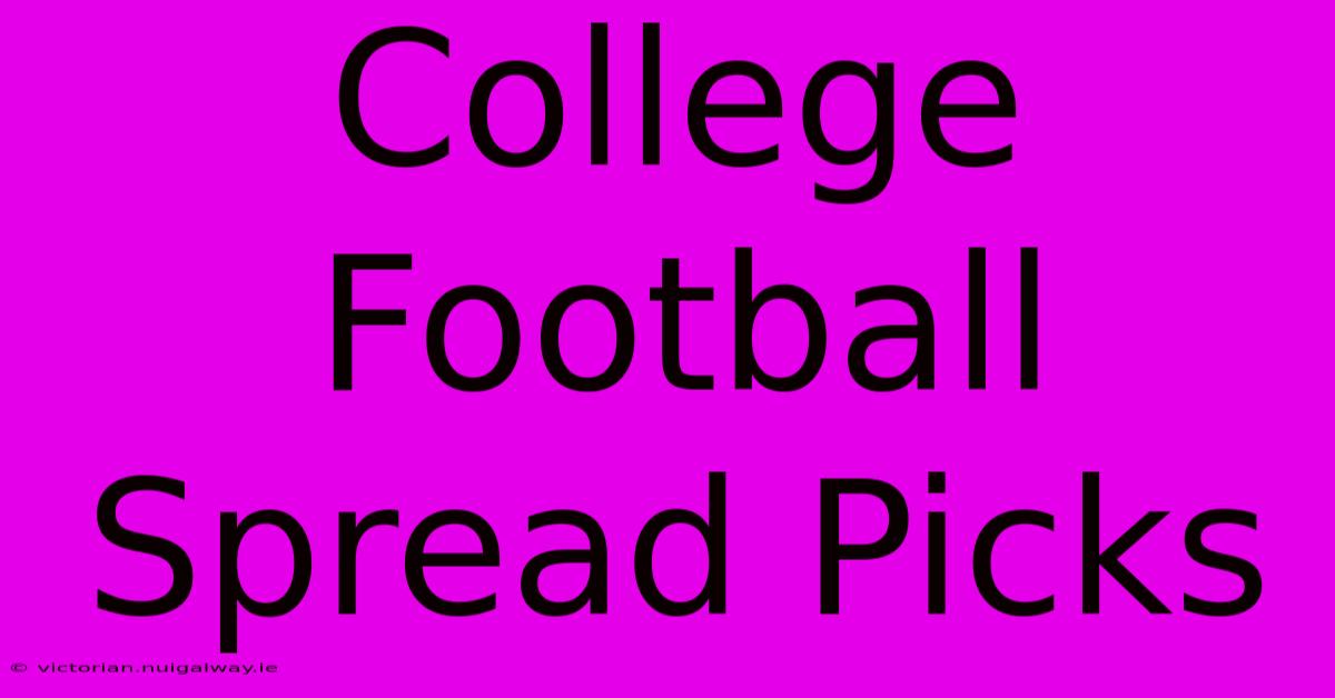 College Football Spread Picks