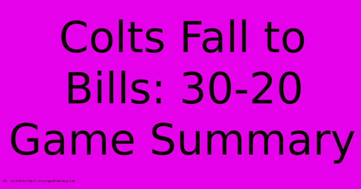 Colts Fall To Bills: 30-20 Game Summary 