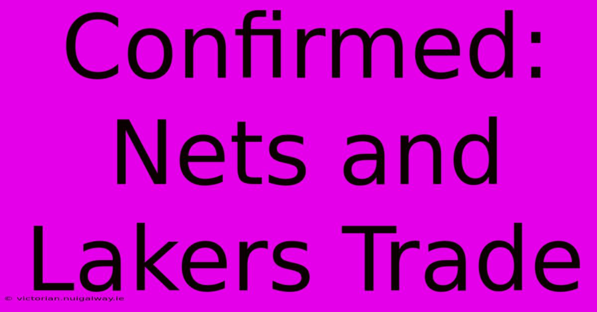 Confirmed: Nets And Lakers Trade