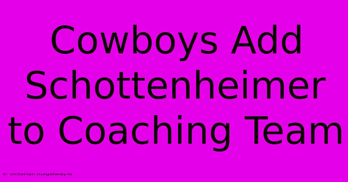 Cowboys Add Schottenheimer To Coaching Team