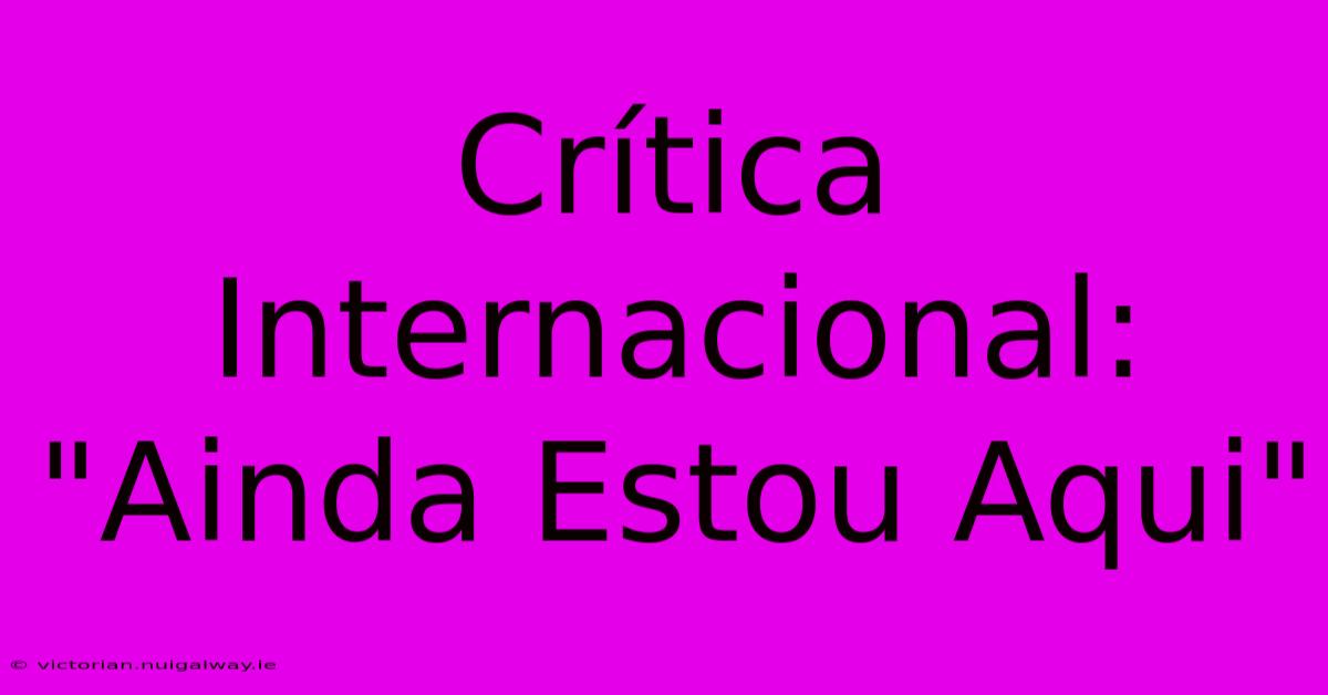 Crítica Internacional: 