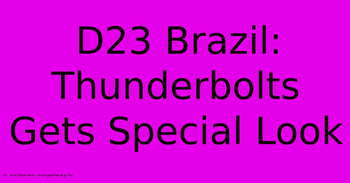 D23 Brazil: Thunderbolts Gets Special Look