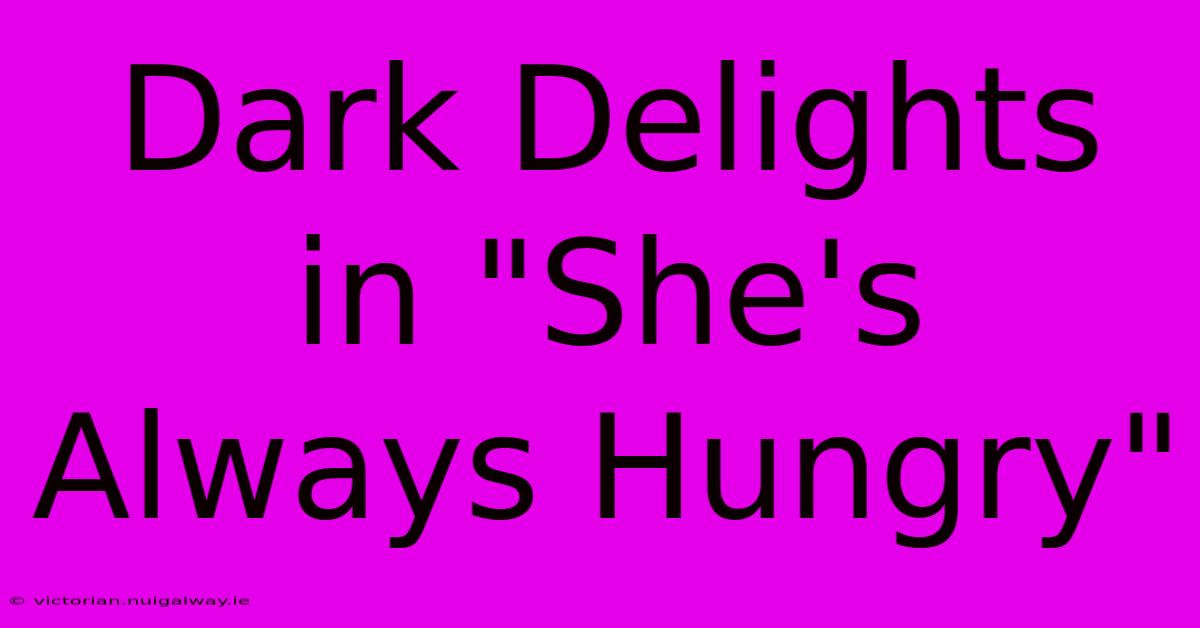 Dark Delights In 