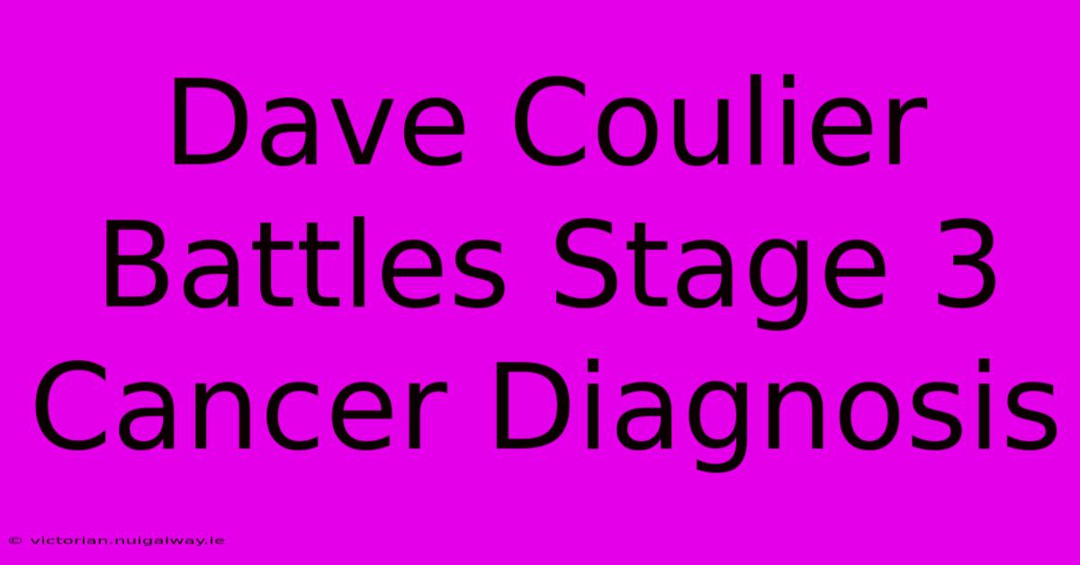 Dave Coulier Battles Stage 3 Cancer Diagnosis