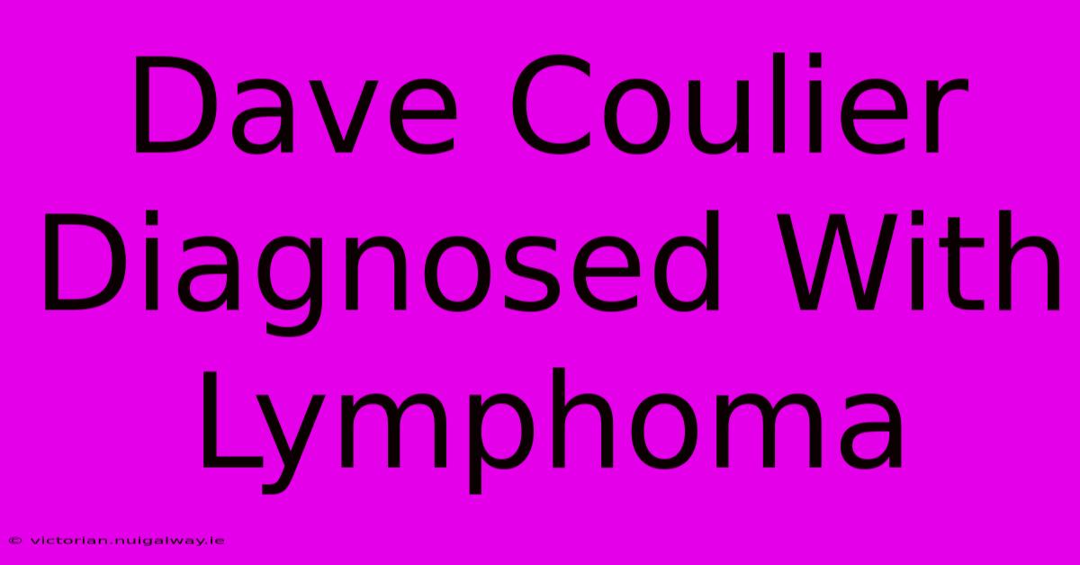 Dave Coulier Diagnosed With Lymphoma