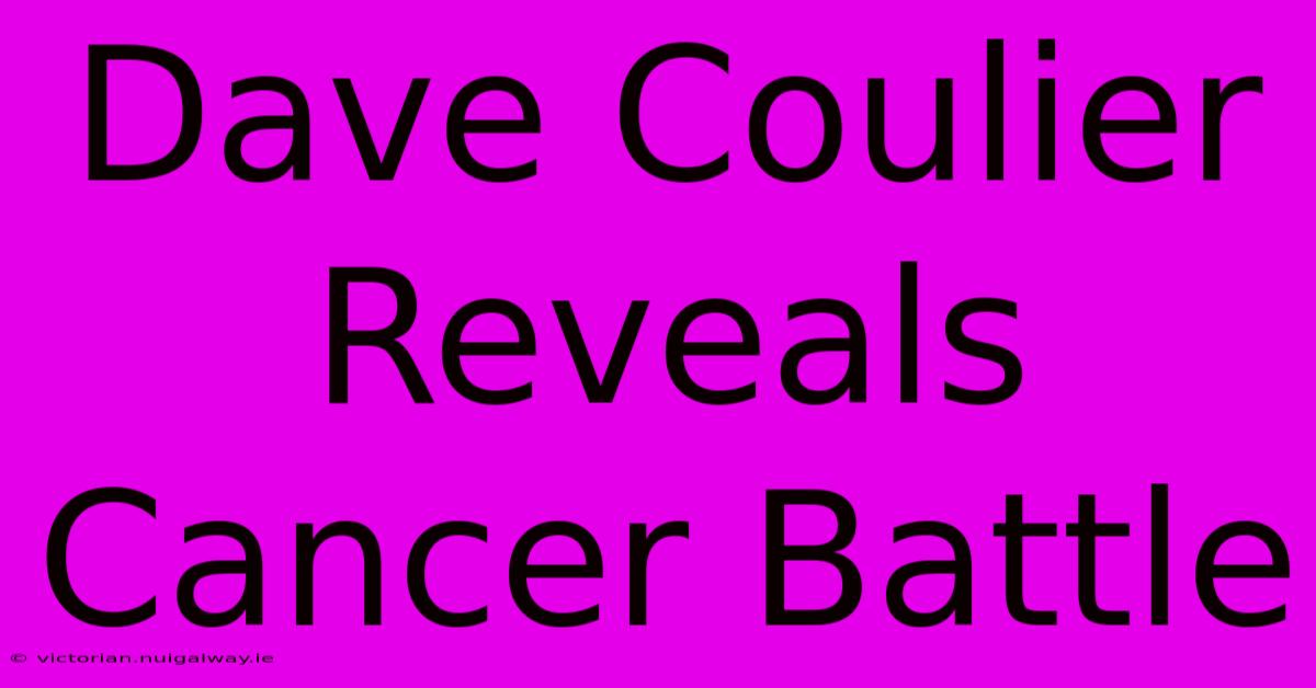 Dave Coulier Reveals Cancer Battle