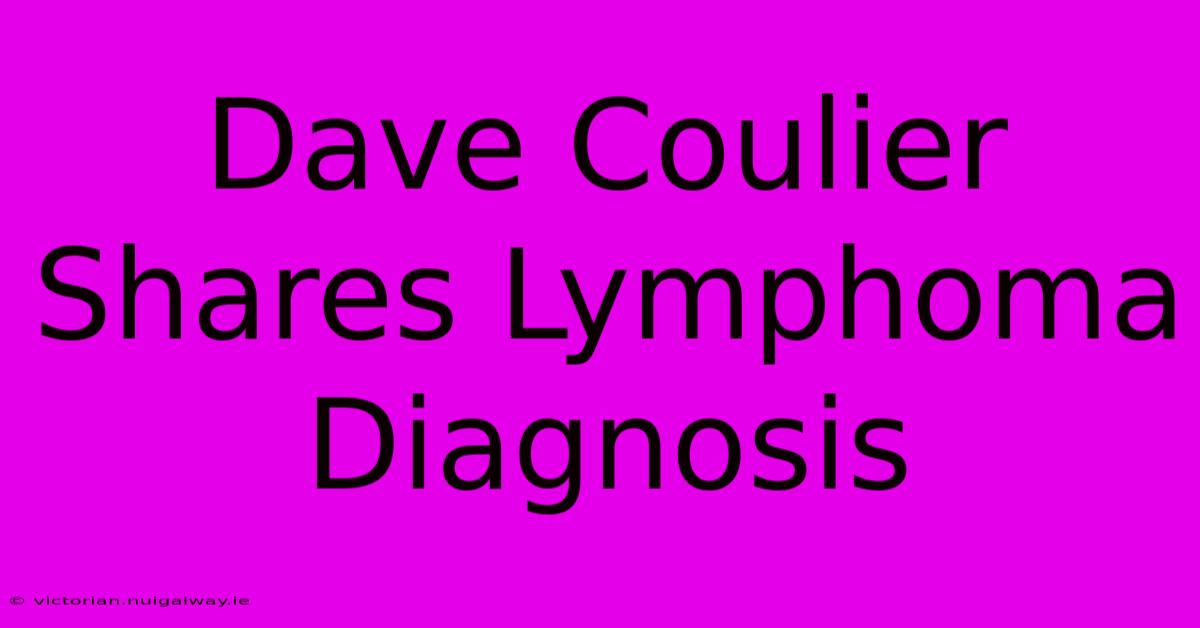 Dave Coulier Shares Lymphoma Diagnosis