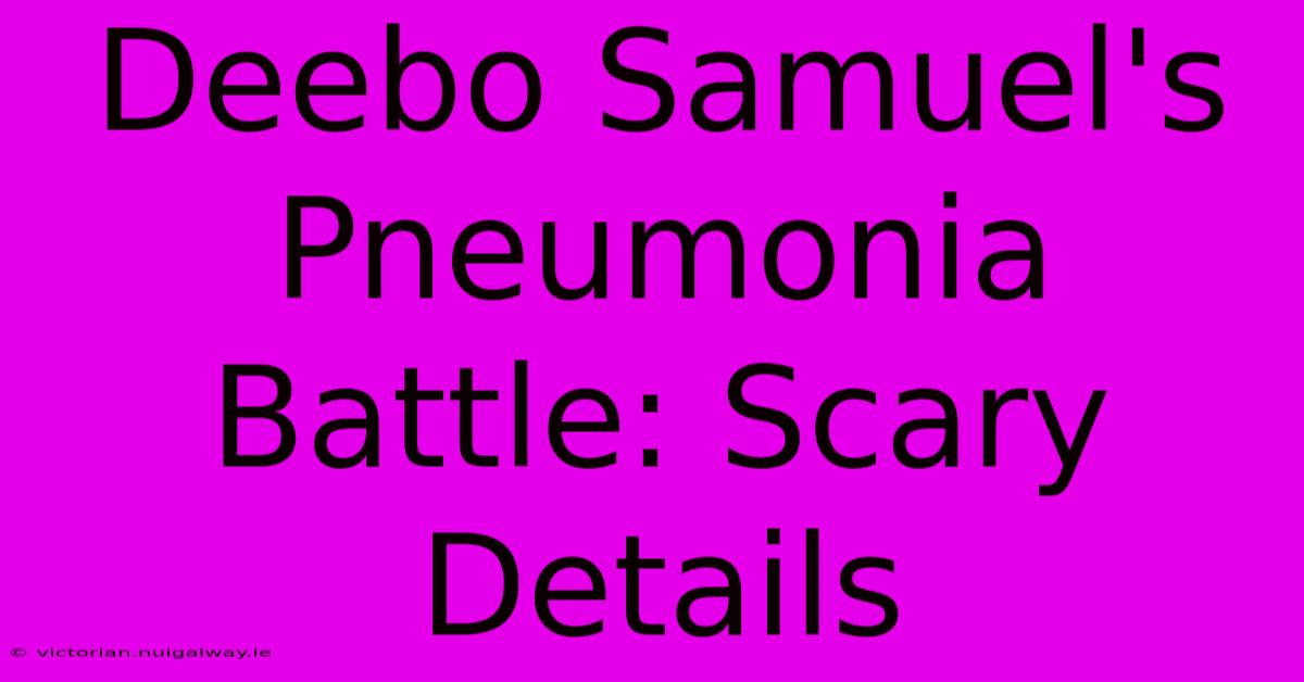 Deebo Samuel's Pneumonia Battle: Scary Details