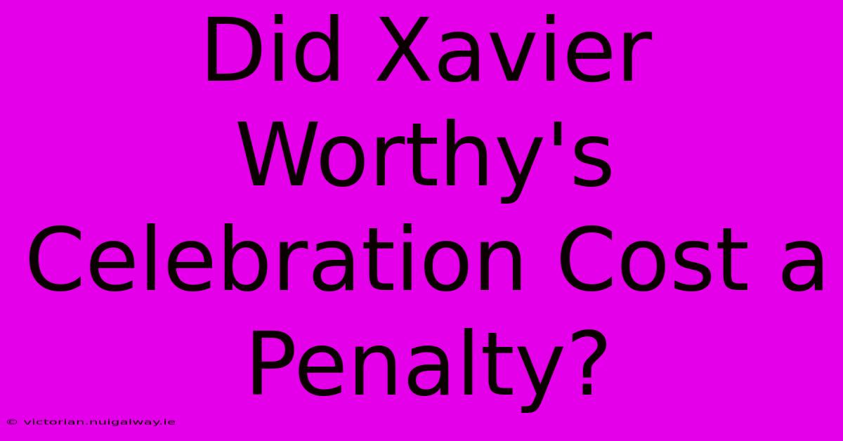 Did Xavier Worthy's Celebration Cost A Penalty?