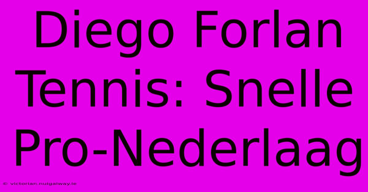 Diego Forlan Tennis: Snelle Pro-Nederlaag