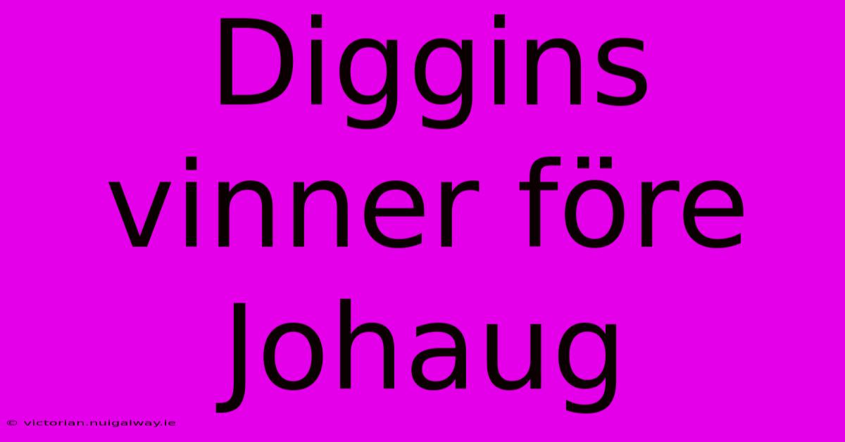 Diggins Vinner Före Johaug