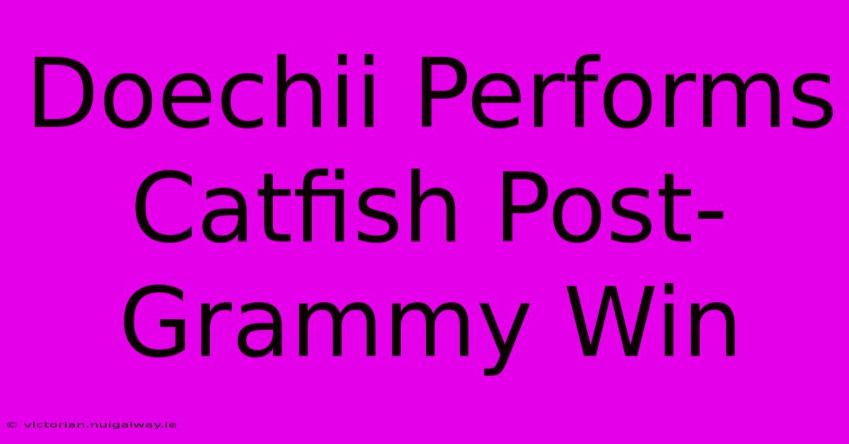 Doechii Performs Catfish Post-Grammy Win