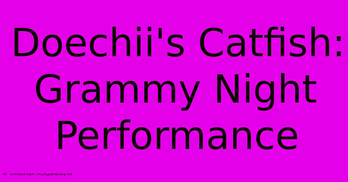 Doechii's Catfish: Grammy Night Performance