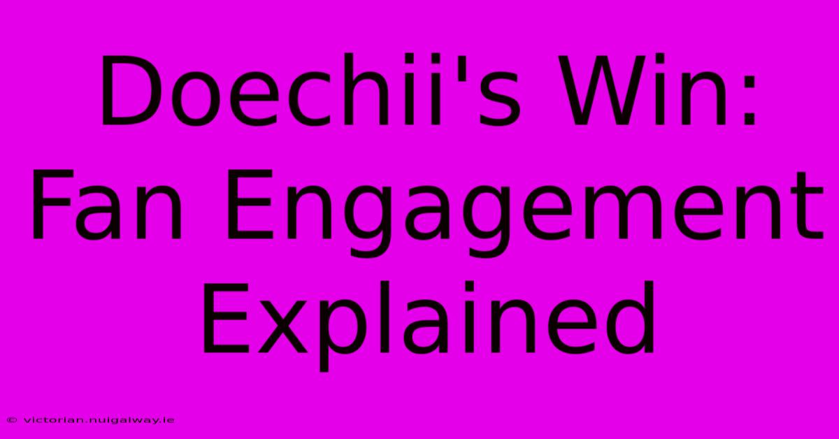 Doechii's Win:  Fan Engagement Explained