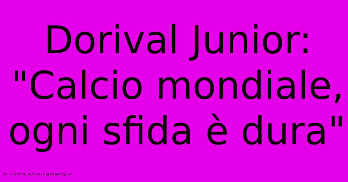 Dorival Junior: 