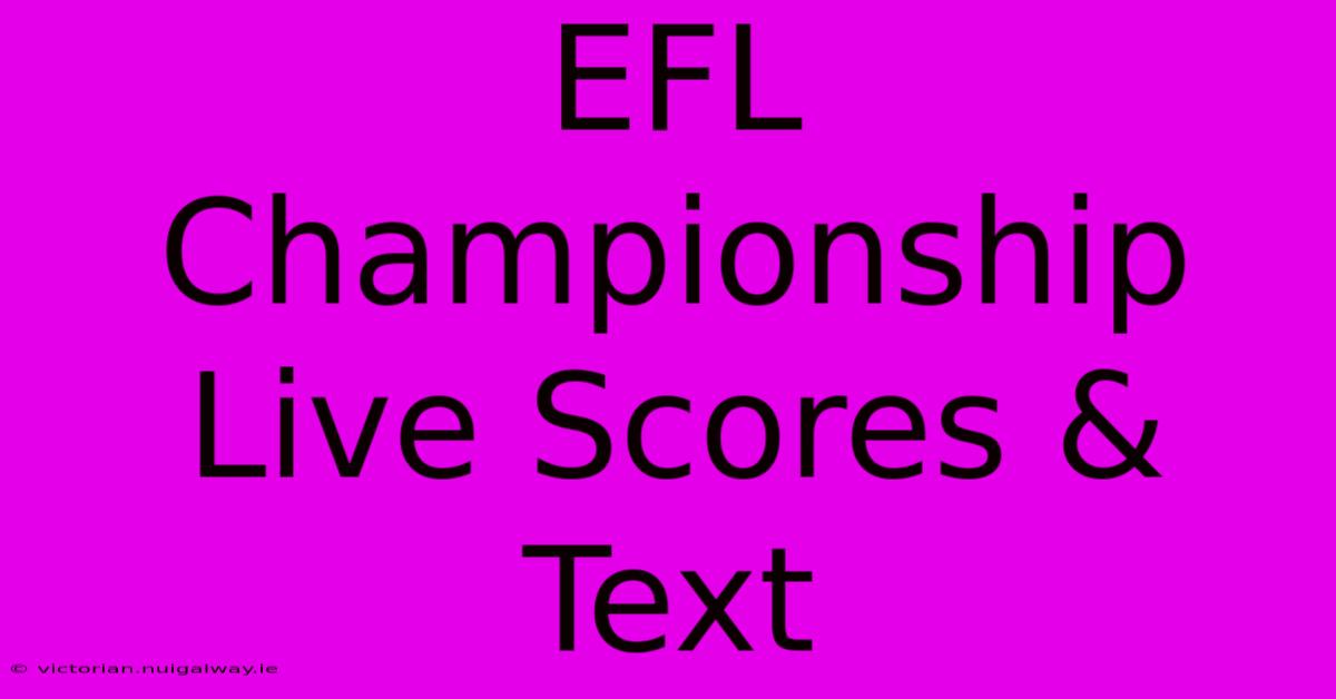 EFL Championship Live Scores & Text