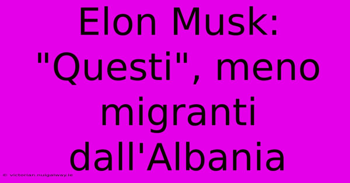 Elon Musk: 