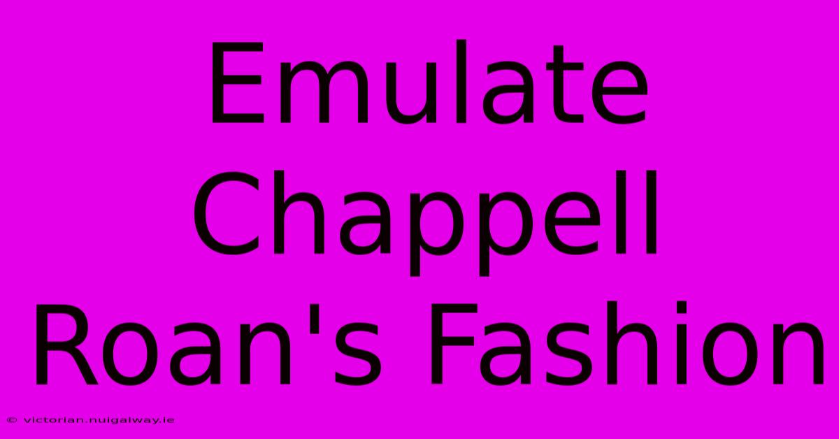 Emulate Chappell Roan's Fashion