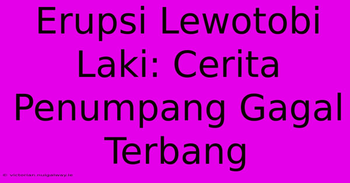 Erupsi Lewotobi Laki: Cerita Penumpang Gagal Terbang