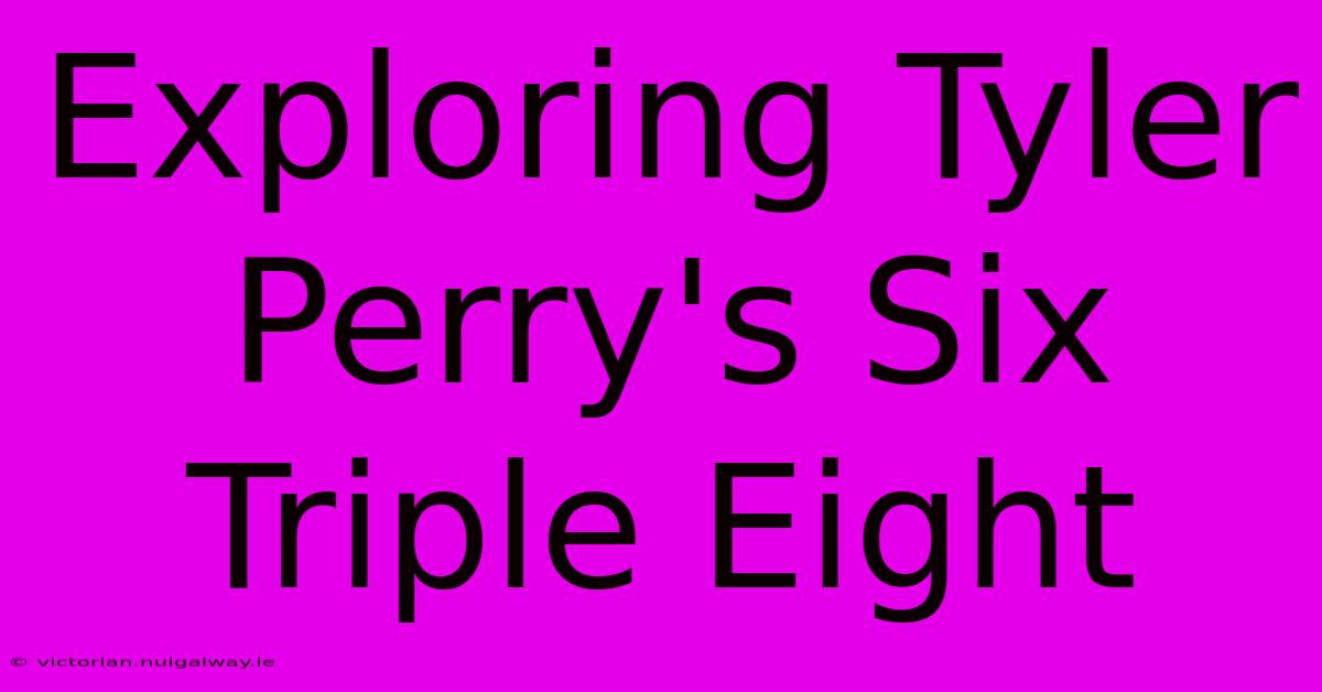 Exploring Tyler Perry's Six Triple Eight