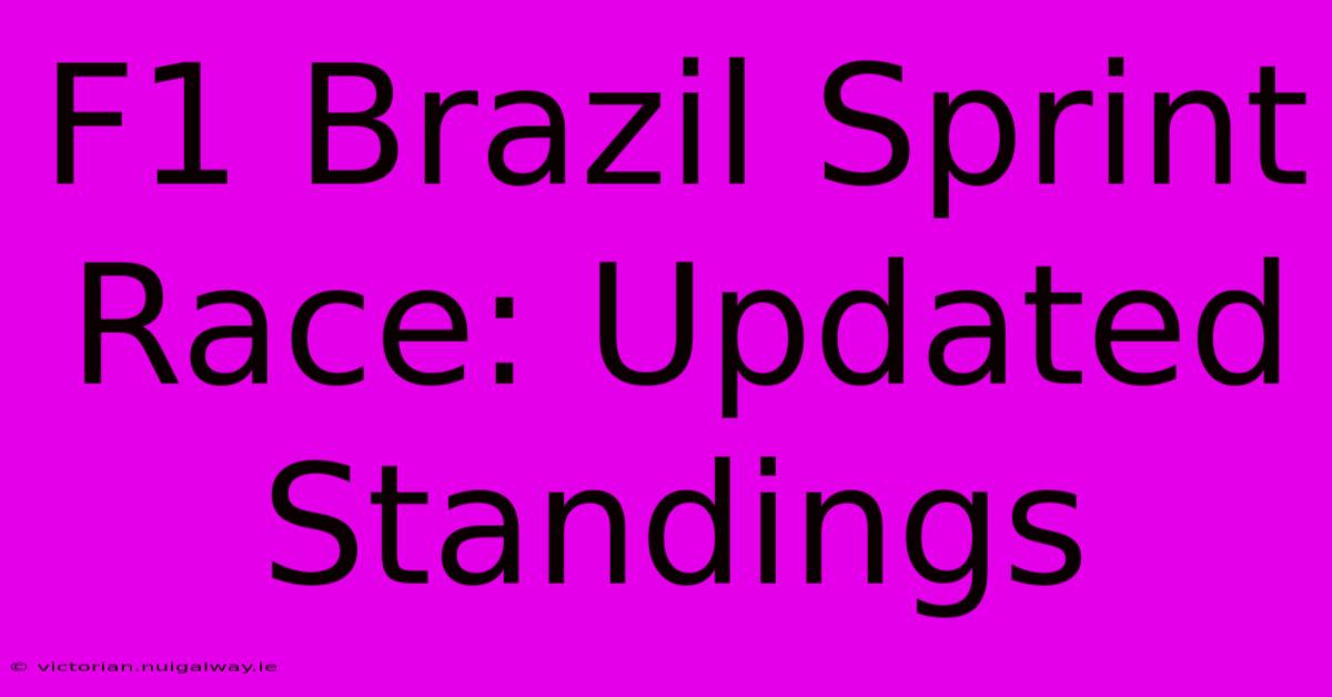 F1 Brazil Sprint Race: Updated Standings