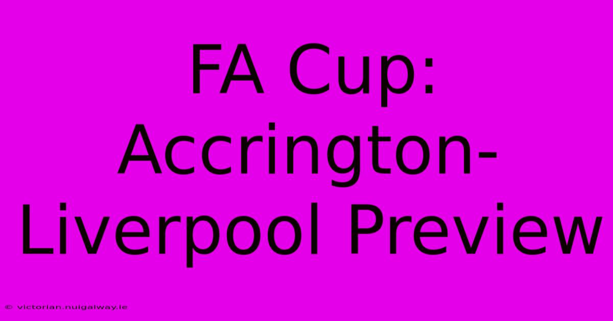 FA Cup: Accrington-Liverpool Preview