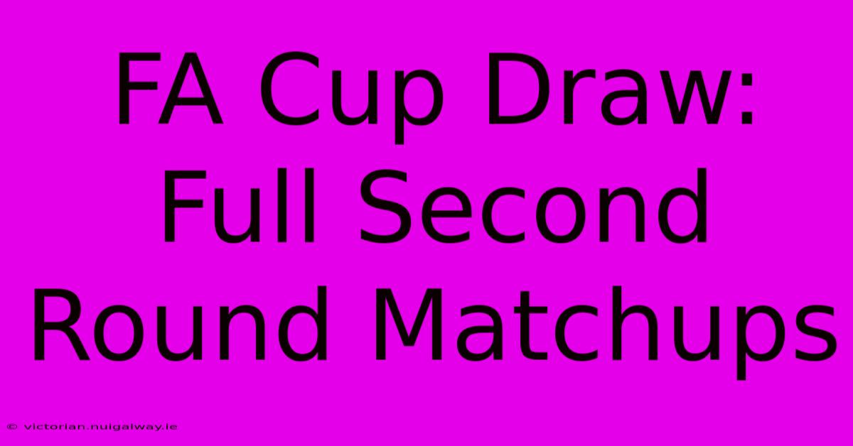 FA Cup Draw: Full Second Round Matchups