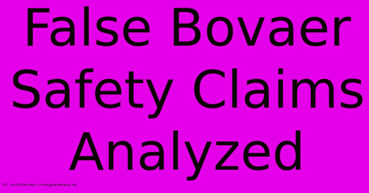 False Bovaer Safety Claims Analyzed