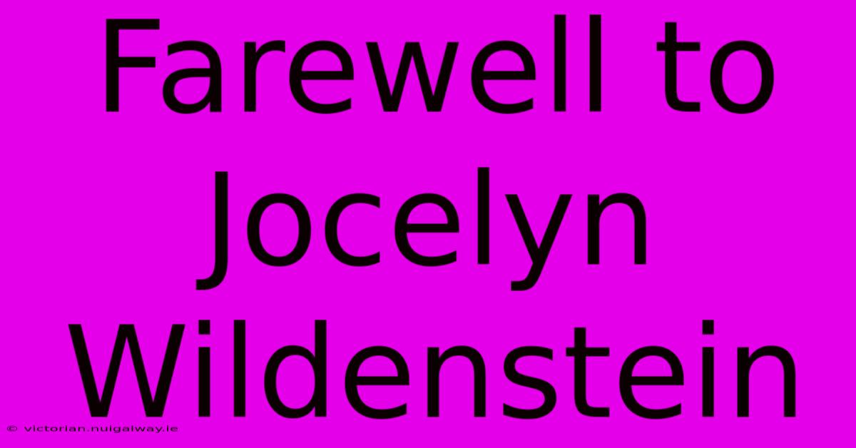 Farewell To Jocelyn Wildenstein