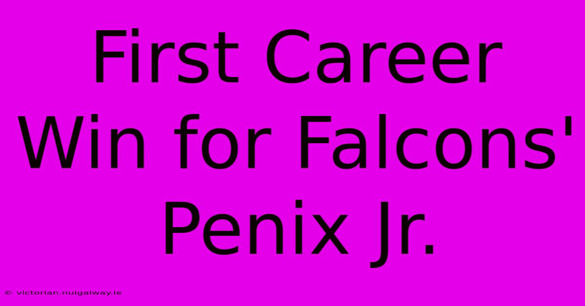 First Career Win For Falcons' Penix Jr.