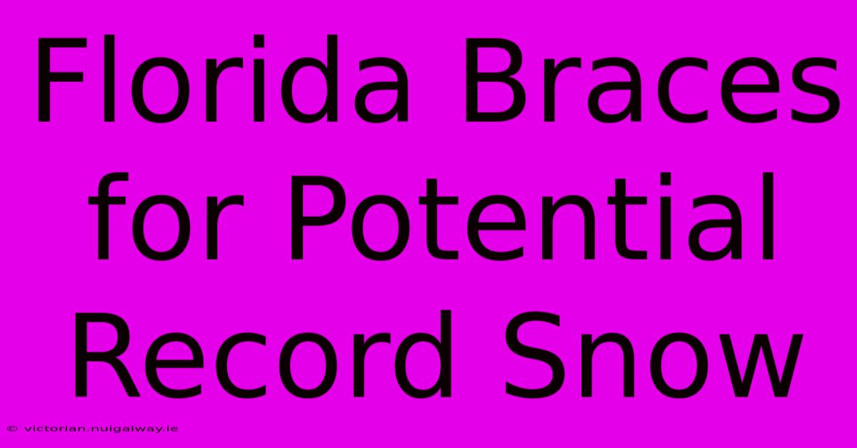 Florida Braces For Potential Record Snow