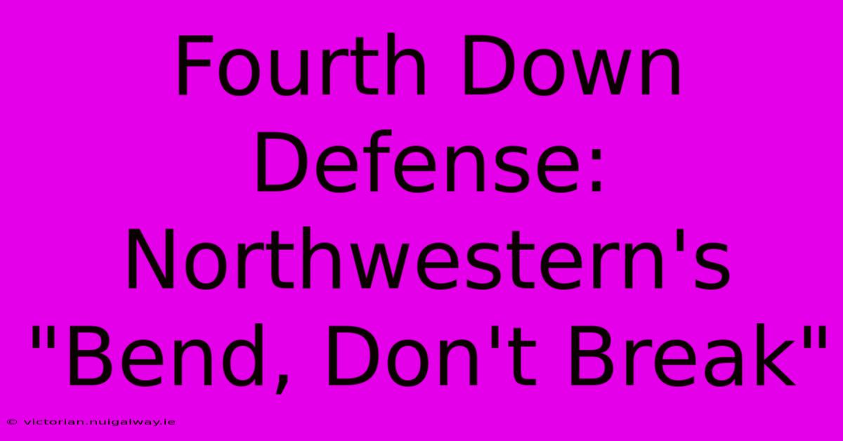 Fourth Down Defense: Northwestern's 