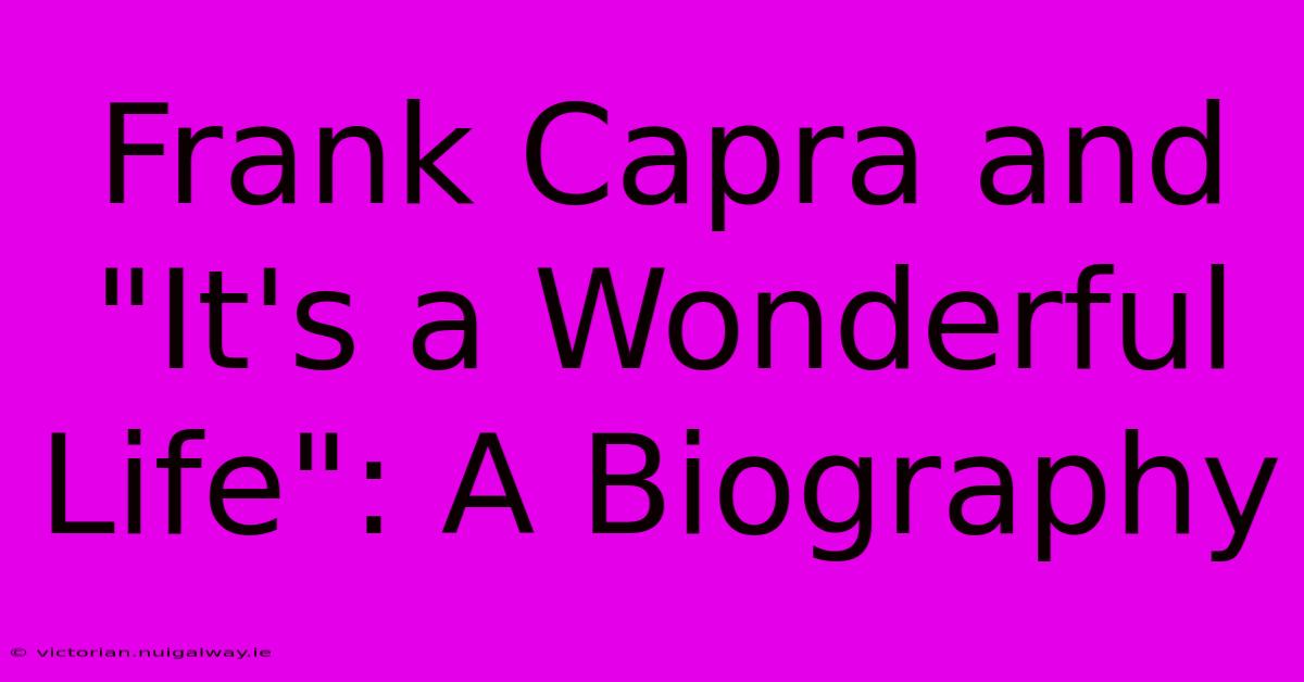 Frank Capra And 