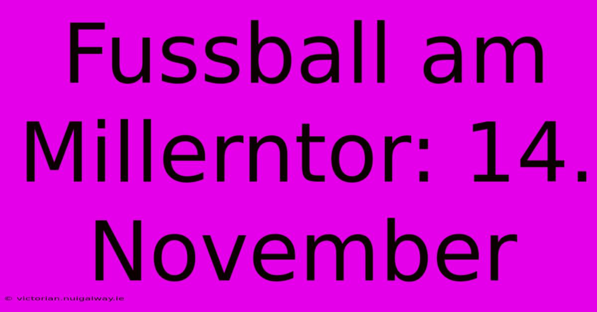 Fussball Am Millerntor: 14. November