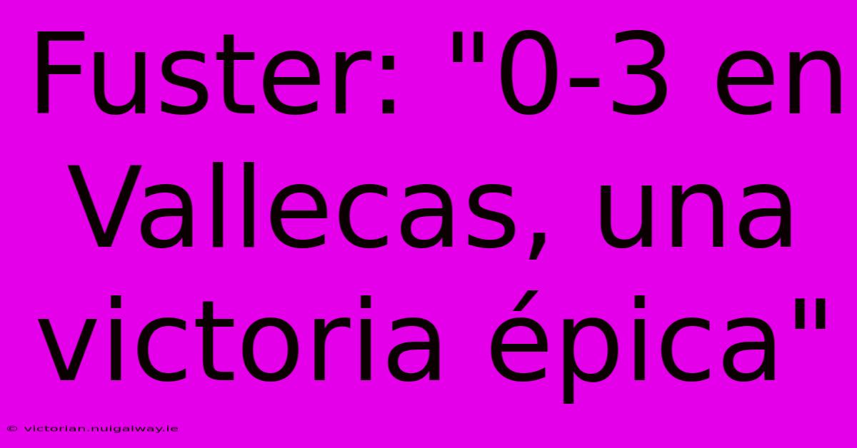 Fuster: 